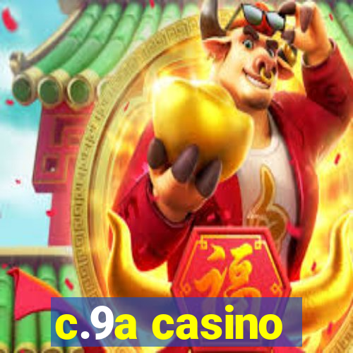 c.9a casino